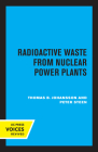 Radioactive Waste from Nuclear Power Plants By Thomas B. Johansson, Peter Steen Cover Image