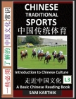 Chinese Traditional Sports: Guide to Ancient Martial Arts, Mongolian Wrestling, Lion Dance, Kung Fu, Football, Dragon Boat Races, Shuttlecock (Sim By Sam Karthik Cover Image