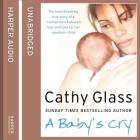 A Baby's Cry By Cathy Glass, Denica Fairman (Read by) Cover Image