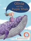 Olivia and the Purple Whale By Perri Hartenstein (Illustrator), Alex Hartenstein Cover Image