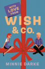With Love from Wish & Co.: A Novel By Minnie Darke Cover Image