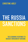 The Russia Sanctions: The Economic Response to Russia's Invasion of Ukraine Cover Image