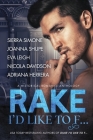 Rake I'd Like to F... By Nicola Davidson Adriana Herrera, Eva Leigh Joanna Shupe, Sierra Simone Cover Image
