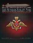 The Russian Way of War: Force Structure, Tactics, and Modernization of the Russian Ground Forces Cover Image