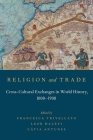 Religion and Trade: Cross-Cultural Exchanges in World History, 1000-1900 Cover Image