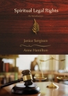 Spiritual Legal Rights: An Introduction By Janice Sergison, Anne Hamilton Cover Image