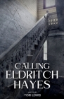 Calling Eldritch Hayes Cover Image