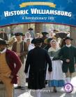 Historic Williamsburg: A Revolutionary City (Core Content Social Studies -- Let's Celebrate America) Cover Image