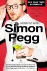Nerd Do Well: A Small Boy's Journey to Becoming a Big Kid By Simon Pegg Cover Image