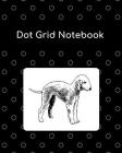 Dot Grid Notebook: Bedlington Terrier; 100 Sheets/200 Pages; 8 X 10 By Atkins Avenue Books Cover Image