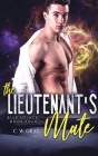 The Lieutenant's Mate By C. W. Gray Cover Image