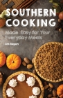 Southern Cooking: Made Easy for Your Everyday Meals By Les Ilagan Cover Image
