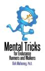 Mental Tricks for Endurance Runners and Walkers Cover Image
