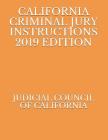 California Criminal Jury Instructions 2019 Edition Cover Image