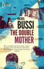 The Double Mother By Michel Bussi, Sam Taylor (Translator) Cover Image