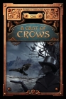 A Cast of Crows By Danielle Ackley-McPhail (Editor), Greg Schauer (Editor), Michelle D. Sonnier (Contribution by) Cover Image