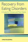 Recovery from Eating Disorders: A Guide for Clinicians and Their Clients By Greta Noordenbos Cover Image