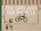 The Girl and the Bicycle By Mark Pett, Mark Pett (Illustrator) Cover Image