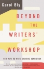 Beyond the Writers' Workshop: New Ways to Write Creative Nonfiction Cover Image