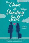 The Chaos of Standing Still By Jessica Brody Cover Image