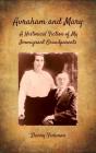 Avraham and Mary: A Historical Fiction of My Immigrant Grandparents By Sherry Fishman Cover Image