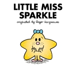 Little Miss Sparkle (Mr. Men and Little Miss) By Adam Hargreaves Cover Image