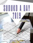 Suduko A Day 2019: Solving Suduko Illustrated Strategies, 365 Easy to Hard Suduko Puzzles for Each Day of the Year. By Quciler P. Lneoi Cover Image