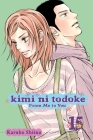 Kimi ni Todoke: From Me to You, Vol. 15 By Karuho Shiina Cover Image