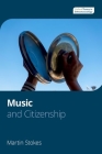 Music and Citizenship By Martin Stokes Cover Image
