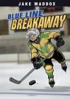 Blue Line Breakaway (Jake Maddox Sports Stories) By Jake Maddox, Sean Tiffany (Illustrator) Cover Image