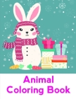 Animal Coloring Book: coloring pages, Christmas Book for kids and children By Advanced Color Cover Image