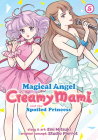Magical Angel Creamy Mami and the Spoiled Princess Vol. 5 By Emi Mitsuki, Studio Pierott (From an idea by) Cover Image