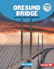 Oresund Bridge and Other Great Building Feats Cover Image