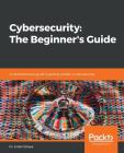 Cybersecurity: The Beginner's Guide Cover Image