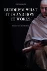 Buddhism, What It Is and How It Works By Cristian Falconi Cover Image