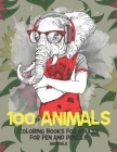Mandala Coloring Books for Adults for Pen and Pencils - 100 Animals By Maja Baker Cover Image