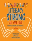 Literacy Strong All Year Long: Powerful Lessons for Grades K-2 By Valerie Ellery, Lori Oczkus, Timothy V. Rasinski Cover Image