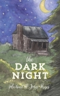 The Dark Night By Lauren Curtis (Illustrator), Jose &. Misty Osegueda (Editor) Cover Image