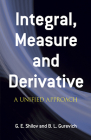 Integral, Measure and Derivative: A Unified Approach (Dover Books on Mathematics) By G. E. Shilov, B. L. Gurevich Cover Image