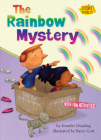 The Rainbow Mystery (Science Solves It!) By Jennifer Dussling, Barry Gott (Illustrator) Cover Image