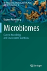 Microbiomes: Current Knowledge and Unanswered Questions By Eugene Rosenberg Cover Image