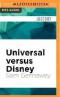Universal Versus Disney: The Unofficial Guide to American Theme Parks' Greatest Rivalry Cover Image