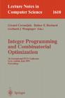 Integer Programming and Combinatorial Optimization: 7th International Ipco Conference, Graz, Austria, June 9-11, 1999, Proceedings (Lecture Notes in Computer Science #1610) By Gerard Cornuejols (Editor), Rainer E. Burkard (Editor), Gerhard J. Woeginger (Editor) Cover Image