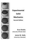 Experimental Solid Mechanics By Arun Shukla, James W. Dally Cover Image