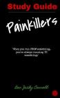 Painkillers: The Study Guide By Jacky Connell Cover Image