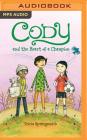 Cody and the Heart of a Champion By Tricia Springstubb, Eliza Wheeler (Illustrator), Natalie Ross (Read by) Cover Image