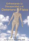 Enfrentando La Discapacidad y El Deterioro Fisico: Un Manual By Rick Ritter, Ana Stevenson (Translator), Alejandra Stevenson (Translator) Cover Image