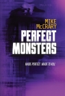 Perfect Monsters: A Technothriller By Mike McCrary Cover Image