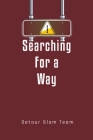 Searching For A Way By Nick Courmon, Letitia Brown, Shenika Whitfield Cover Image