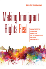 Making Immigrant Rights Real: Nonprofits and the Politics of Integration in San Francisco Cover Image